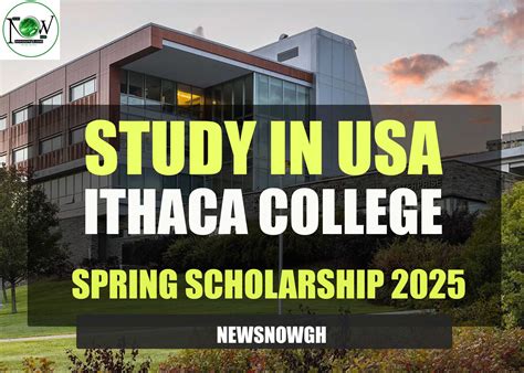 Study In USA: Ithaca College Spring Scholarship 2025 - NewsNowGh