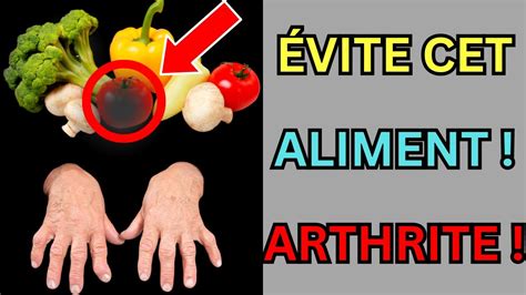 Stop Arthrite Aliments Bannir De Votre Assiette Youtube