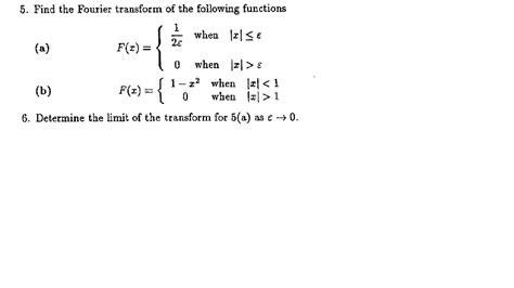 Solved Find The Fourier Transform Of The Following Functions