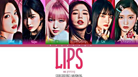 Ive Lips Color Coded Lyrics Han Rom Eng Youtube