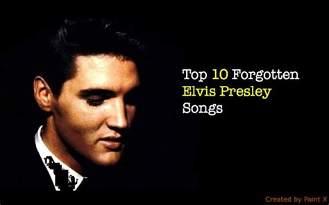 Top 10 Forgotten Elvis Presley Songs Nsf News And Magazine