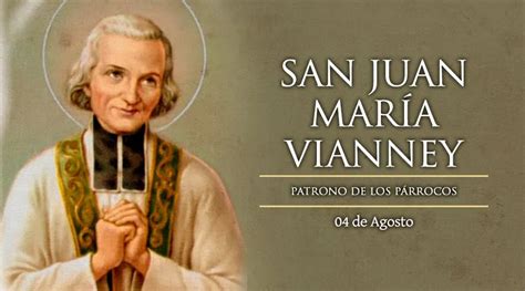 4 de agosto San Juan María Vianney