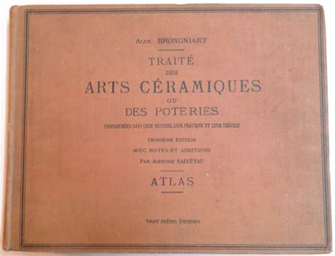 Traite Des Arts Ceramiques Ou Des Poteries Par Alex Brongniart