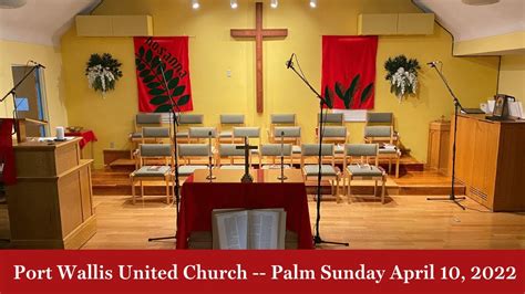 Palm Sunday Service Port Wallis United Church Youtube