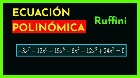 ECUACIONES POLINÓMICAS factorización por Ruffini polinomios YouTube