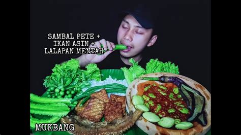 Mukbang Asmr Lalap Jengkol Muda Sambal Pete Ikan Asin Lalapan