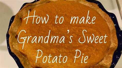 How To Make Sweet Potato Pie YouTube