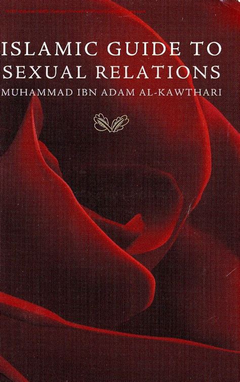 Pdf 74762730 Islamic Guide To Sexual Relations Muhammad Ibn Adam Al Kawthari Dokumen Tips