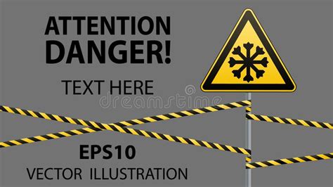 Carefully Cold. Warning Sign Safety. Pillar with Sign and Warning Bands. Vector Illustrations ...