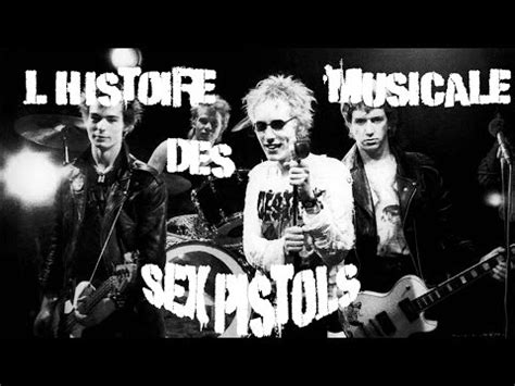 L Histoire Musicale 1 Des Sex Pistols YouTube