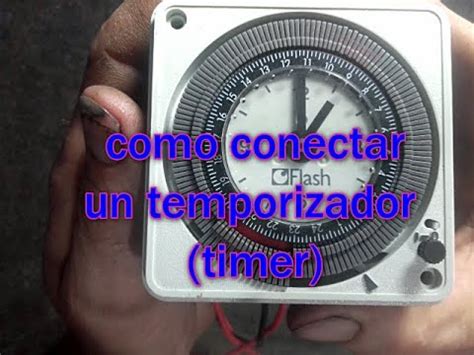 Como Conectar Un Temporizador Timer YouTube