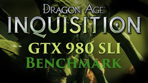 Dragon Age Inquisition Gtx Sli Benchmark Youtube