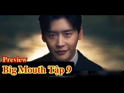 Big Mouth tập 9 2022 Lee Jong Suk Bản Chuẩn HD Không Quảng Cáo