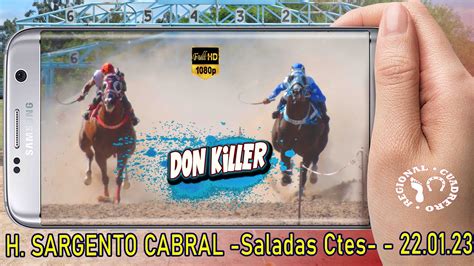 DON KILLER Clasico H Sargento Cabral Saladas Ctes 22 01 23 YouTube