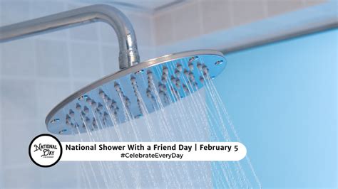 NATIONAL SHOWER WITH A FRIEND DAY - February 5 - National Day Calendar