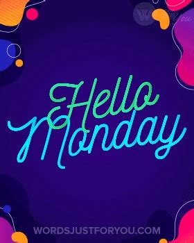 Hello Monday Gif - 7062 » WordsJustforYou.com - Original Creative ...