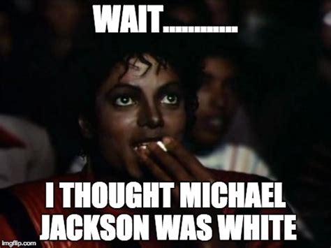 Michael Jackson Popcorn Meme Imgflip