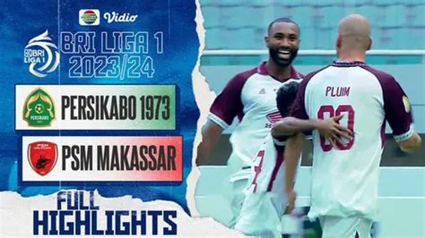 VIDEO Highlights BRI Liga 1 PSM Menang 1 0 Atas Persikabo 1973 Meski