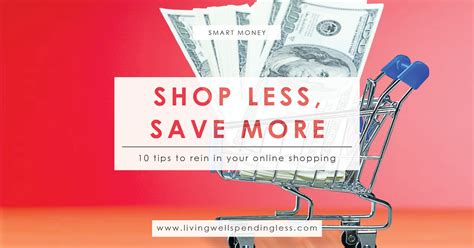 10 Tips To Rein In Your Online Shopping Living Well Spending Less®