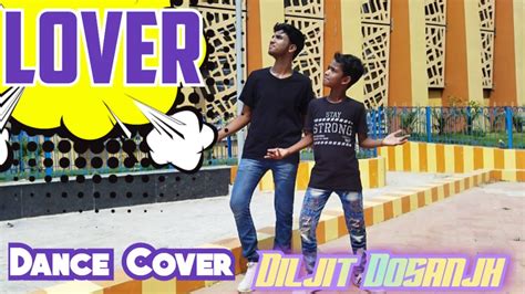 Lover Dance Cover Diljit Dosanjh Hiphop Dance Magic Wings