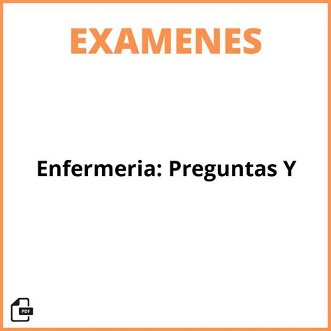 Examenes De Enfermeria Preguntas Y Respuestas 2025