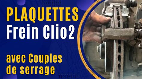 Changer Plaquettes Frein Clio Avec Couples De Serrage Youtube