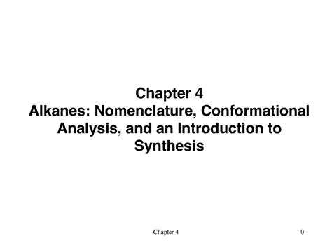 Chapter 4 Chem 331 Chapter 4 Alkanes Nomenclature Conformational