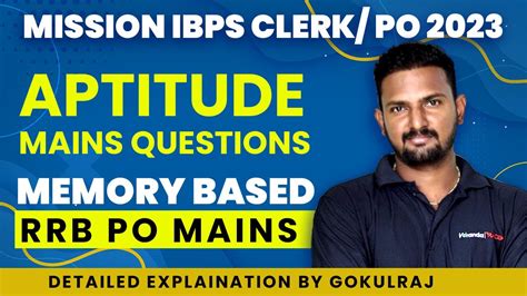 Aptitude Mains Question Memory Based RRB PO Mains By Gokul Raj IBPS