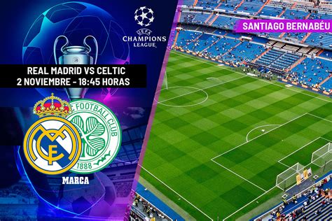 Champions League Real Madrid Celtic horario canal y dónde ver hoy