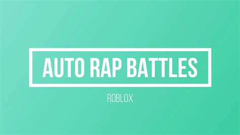 Roblox Auto Rap Battles Youtube