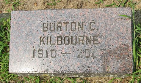 Dr Burton C Kilbourne 1910 2002 Find A Grave Memorial