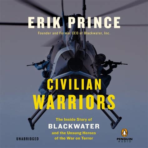 Amazon Co Jp Civilian Warriors The Inside Story Of Blackwater And The