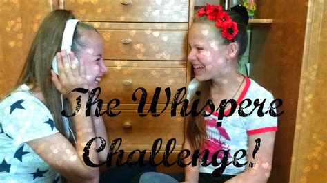 The Whisper Challenge Angelina Tevers Youtube