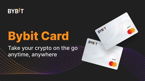 Bybit Announcement Introducing Bybit Card Take Your Crypto On The Go