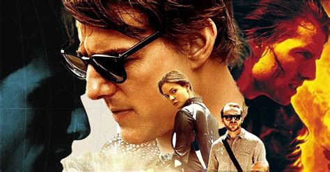 Mission Impossible Movies Ranked From Worst To Best Nt Beauty