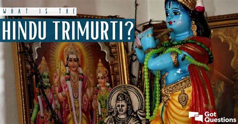 What Is The Hindu Trimurti How Is It Different From The Christian