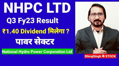 NHPC Stock Latest News Nhpc Stock Q3 Fy23 Result Nhpc Share 1 40