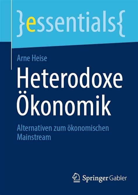 Essentials Heterodoxe Konomik Ebook Arne Heise