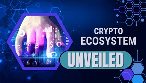 What Is A Crypto Ecosystem And What Are Its Uses And Benefits