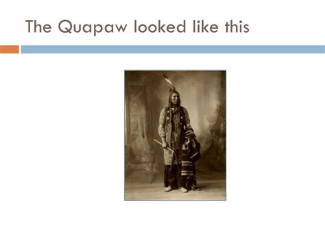 PPT - Quapaw Indians PowerPoint Presentation, free download - ID:2165794