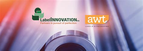 Awt Labels And Packaging Acquires Label Innovation Label Innovation Inc Label Innovation Inc