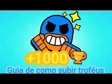 Guia de como subir muito troféus no Brawl Star YouTube