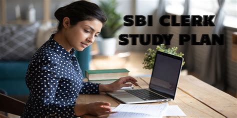 Sbi Clerk Study Plan 2022 Prelims And Mains Preparation Tips And