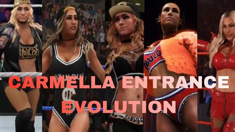 CARMELLA WWE 2K ENTRANCE EVOLUTION 2K17 2K22 YouTube