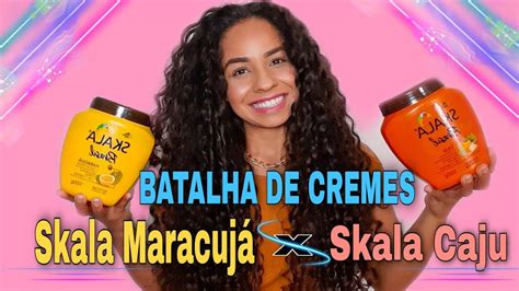 BATALHA DE CREMES SKALA DE CAJU X SKALA DE MARACUJÁ Cleidinha