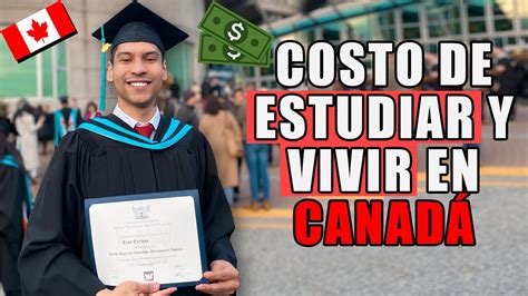 Cuanto Cuesta Estudiar En Canad Youtube