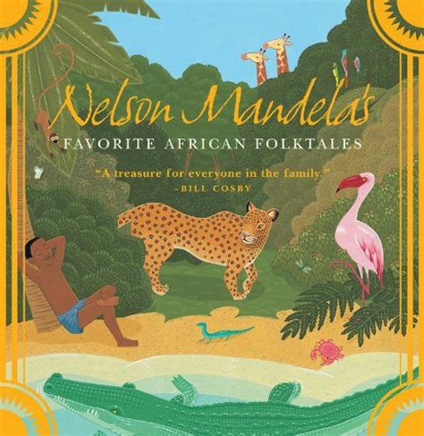 Nelson Mandelas Favorite African Folktales Kidstravelbooks Folk