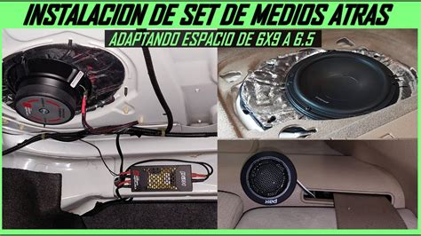 Como Instalar Set De Medios Atras Sin Amplificador Bocinas Traseras