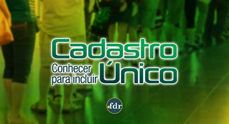 CadÚnico confirma HOJE 08 novos benefícios para inscritos