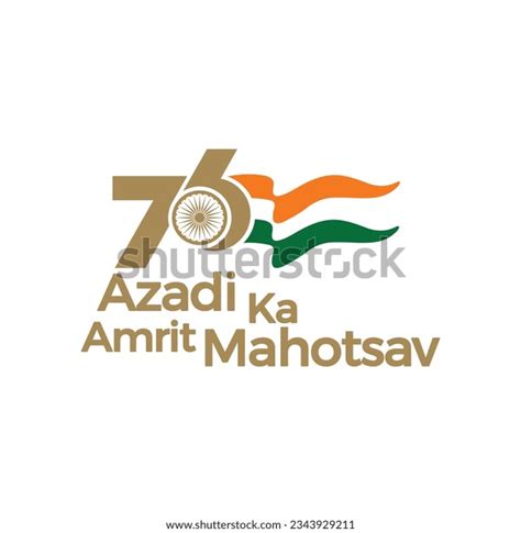 76 Azadi Ka Amrit Mahotsav: Over 22 Royalty-Free Licensable Stock ...